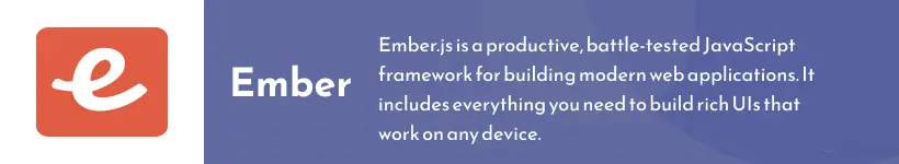 Ember Front-end Framework.