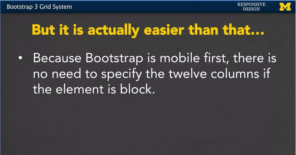 Bootstrap is mobile-first, #1.