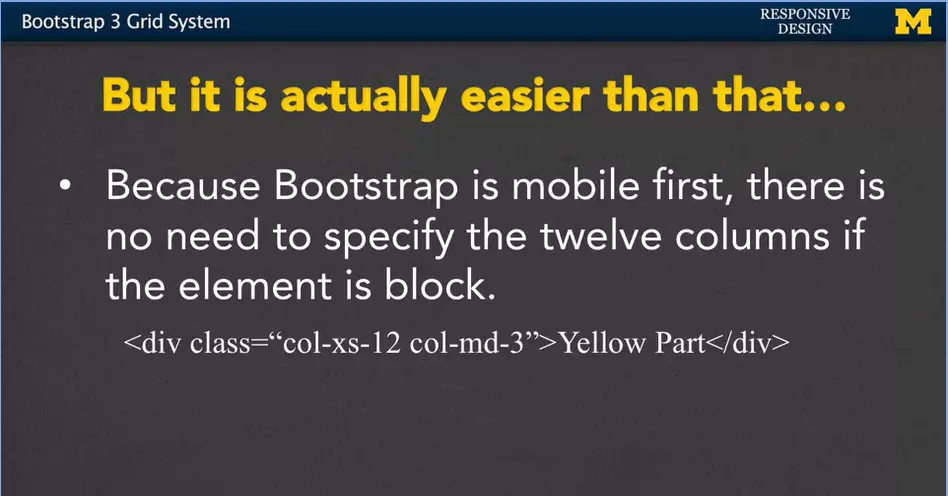 Bootstrap is mobile-first, #2.